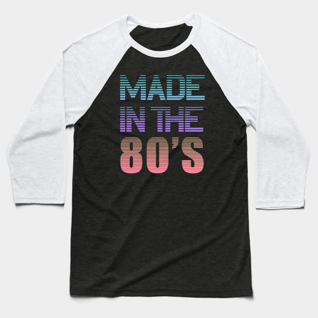 Made in the 80s Birthday Gift born 1980 Baseball T-Shirt by Foxxy Merch